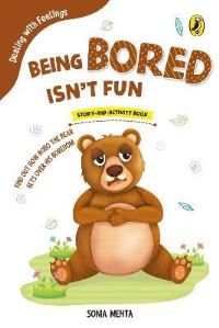 Book Cover for Being Bored Isn't Fun (Dealing With Feelings) by Sonia Mehta