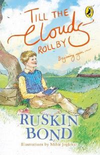 Book Cover for Till the Clouds Roll By by Ruskin Bond