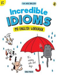Book Cover for Incredible Idioms (Fun With English) by Sonia Mehta