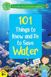Book Cover for 101 Things to Know and Do to Save Water (The Green World) by Penguin India