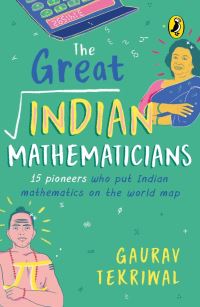 Book Cover for The Great Indian Mathematicians by Gaurav Tekriwal