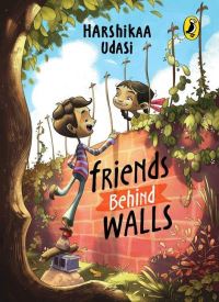 Book Cover for Friends Behind Walls by Harshikaa Udasi