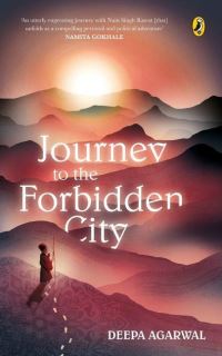 Book Cover for Journey to the Forbidden City by Deepa Agarwal