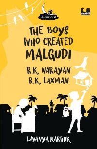 Book Cover for The Boys Who Created Malgudi: (Dreamers Series) by Lavanya Karthik