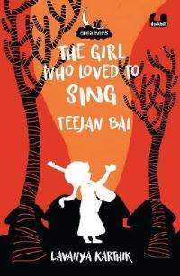 Book Cover for The Girl Who Loved to Sing by Lavanya Karthik