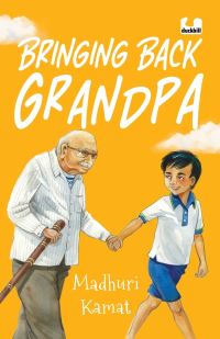 Book Cover for Bringing Back Grandpa (Sequel to Flying With Grandpa) by Madhuri Kamat