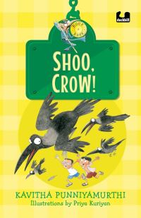 Book Cover for Shoo, Crow! (Hook Books) by Kavitha Punniyamurthi