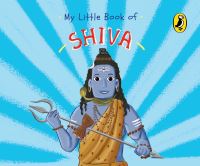Book Cover for My Little Book of Shiva by Penguin India Editorial Team