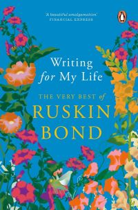 Book Cover for Writing for My Life by Ruskin Bond