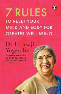 Book Cover for 7 Rules to Reset Your Mind and Body for Greater Well-Being by Dr Hansaji Yogendra