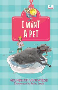Book Cover for I Want a Pet by Arundhati Venkatesh