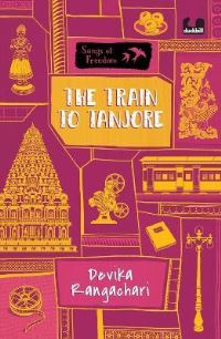 Book Cover for The Train to Tanjore by Devika Rangachari