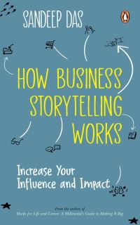 Book Cover for How Business Storytelling Works by Sandeep Das