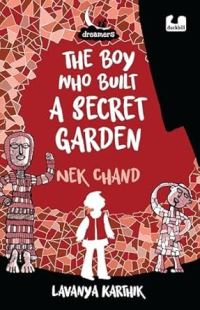 Book Cover for The Boy Who Built a Secret Garden by Lavanya Karthik
