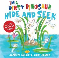 Book Cover for I'm a Dirty Dinosaur Hide and Seek by Janeen Brian