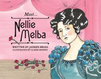 Book Cover for Meet... Nellie Melba by Janeen Brian