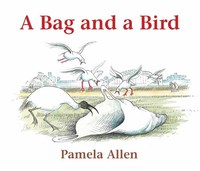 Book Cover for Bag and a Bird, A by Pamela Allen
