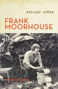 Book Cover for Frank Moorhouse by Matthew Lamb