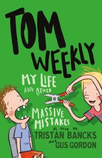 Book Cover for My Life and Other Massive Mistakes by Tristan Bancks