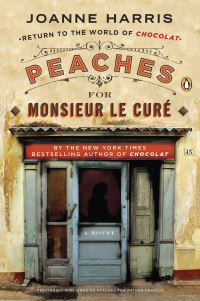 Book Cover for Peaches for Monsieur Le Curé by Joanne Harris