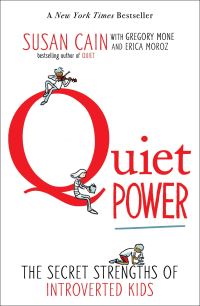 Book Cover for Quiet Power by Susan Cain, Gregory Mone, Erica Moroz