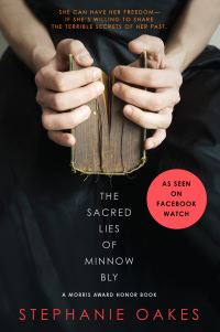 Book Cover for The Sacred Lies of Minnow Bly by Stephanie Oakes