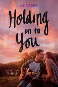 Book Cover for Holding on to You by Ash Parsons