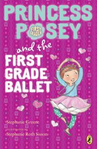 Book Cover for Princess Posey and the First Grade Ballet by Stephanie Greene