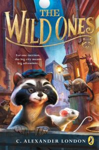 Book Cover for The Wild Ones by C Alexander London