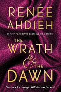Book Cover for The Wrath and the Dawn by Renée Ahdieh