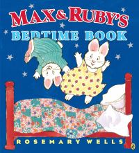 Book Cover for Max and Ruby's Bedtime Book by Rosemary Wells