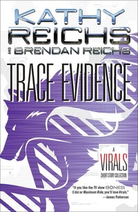 Book Cover for Trace Evidence by Kathy Reichs, Brendan Reichs