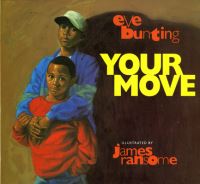 Book Cover for Your Move by Eve Bunting, James Ransome