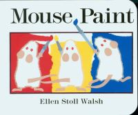 Book Cover for Mouse Paint by Ellen Stoll Walsh