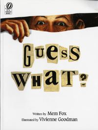 Book Cover for Guess What? by Mem Fox