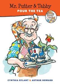 Book Cover for Mr Putter & Tabby Pour the Tea by Cynthia Rylant, Arthur Howard