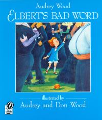 Book Cover for Elbert's Bad Word by Audrey Wood