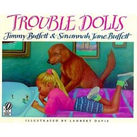 Book Cover for Trouble Dolls by Jimmy Buffett, Savannah Jane Buffett