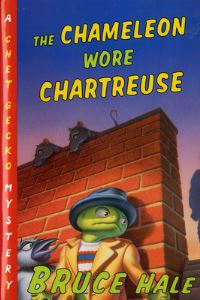 Book Cover for The Chameleon Wore Chartreuse by Bruce Hale