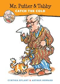 Book Cover for Mr. Putter & Tabby Catch the Cold by Cynthia Rylant, Arthur Howard