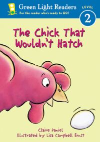 Book Cover for The Chick That Wouldn't Hatch by Claire Daniel