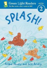 Book Cover for Splash! by Ariane Dewey, Jose Aruego