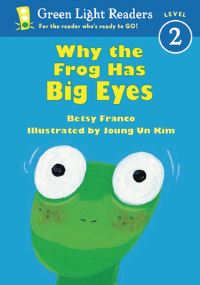 Book Cover for Why the Frog Has Big Eyes by Betsy Franco