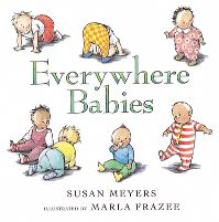Book Cover for Everywhere Babies by Susan Meyers, Marla Frazee