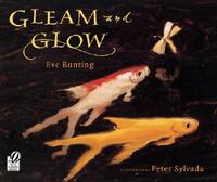 Book Cover for Gleam and Glow by Eve Bunting