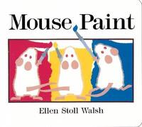 Book Cover for Mouse Paint by Ellen Stoll Walsh