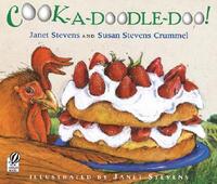 Book Cover for Cook-a-Doodle-Doo! by Janet Stevens, Susan Stevens Crummel