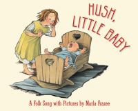 Book Cover for Hush, Little Baby by Marla Frazee