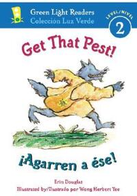 Book Cover for Get That Pest!/ãAgarren a Ése! by Erin Douglas