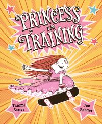 Book Cover for Princess in Training by Tammi Sauer, Joe Berger